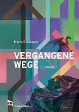 Cover: Vergangene Wege von Herta Blamauer